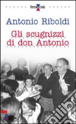 Gli scugnizzi di don Antonio libro