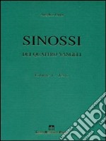 Sinossi dei quattro vangeli. Vol. 1: Testo libro