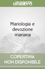 Mariologia e devozione mariana