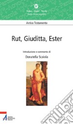 Rut, Giuditta, Ester libro