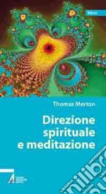 Direzione spirituale e meditazione libro