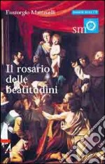 Il rosario delle beatitudini libro