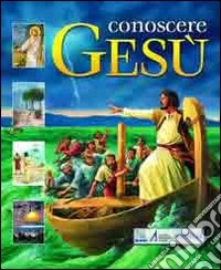 Conoscere Gesù