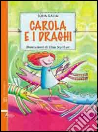 Carola e i draghi