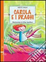 Carola e i draghi libro