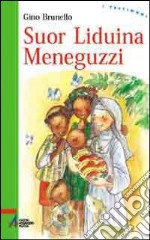 Suor Liduina Meneguzzi libro