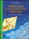 Ambrogino e la nuvoletta stregata libro di Guernieri Dino