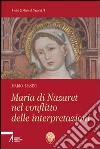 Maria di Nazaret nel conflitto delle interpretazioni libro