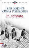 In cordata. La storia del gruppo Seguimi libro