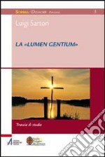 La «Lumen gentium». Traccia di studio libro