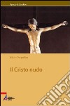 Il Cristo nudo libro