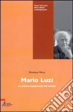 Mario Luzi. La visione sapienziale del mondo libro