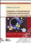 Esperienza, interpretazione e verità nell'epistemologia teologica di E. Schillebeeckx. Un tentativo di rilettura pareysoniana e ricoeuriana libro