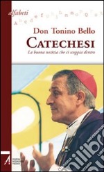 Catechesi. La buona notizia che ci scoppia dentro libro