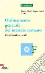 Ordinamento generale del messale romano. Commento e testo libro