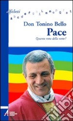 Pace. Quanto resta della notte? libro