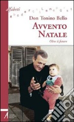 Avvento-Natale. Oltre il futuro libro