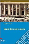 Santi dei nostri giorni libro di Comastri Angelo