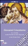 Le omelie sulla passione del Signore libro di Crisostomo Giovanni (san) Coco L. (cur.)