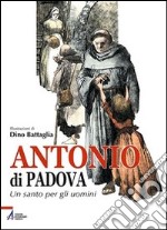 Antonio da Padova un santo per gli uomini libro