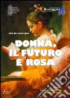 Donna. Il futuro è rosa libro