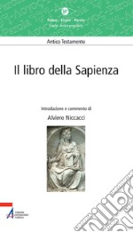 Il libro della Sapienza. Lectio divina popolare. Antico Testamento libro