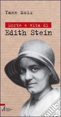 Morte e vita di Edith Stein