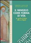 Il Vangelo come forma di vita. In ascolto di Chiara nella sua Regola libro