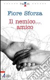 Il nemico... amico libro