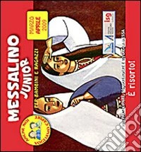 Messalino junior. Marzo-Aprile 2009