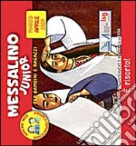 Messalino junior. Marzo-Aprile 2009 libro