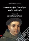 Sermons for sundays and festivals from the first sunday after Pentacost to the sixteenth sunday after Pentecost. Vol. 2 libro di Antonio di Padova (sant')