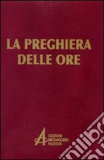 La preghiera delle ore libro