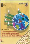 Le Nuove generazioni in un mondo globalizzato di fronte alle sfide dell'integrazione libro di Segafreddo L. (cur.) Traini A. (cur.)