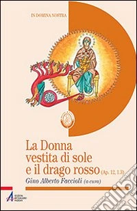 La donna vestita di sole e il drago rosso (Ap 12,1-3) libro