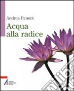 Acqua alla radice libro