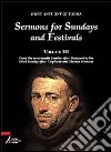 Sermons for Sundays and Festivals. Vol. 3: From the seventeenth Sunday after Pentecost to the third Sunday after Epiphany and Marian Sermons libro