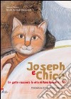 Joseph e Chico. Un gatto racconta la vita di Papa Benedetto XVI. Ediz. illustrata libro di Perego Jeanne