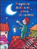 Preghiere della sera prima di dormire libro