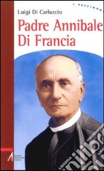 Padre Annibale di Francia libro