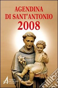 Agendina di sant'Antonio 2008 libro