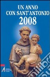 Un anno con sant'Antonio 2008 libro