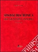 Sinossi diacronica dei quattro vangeli libro