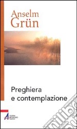 Preghiera e contemplazione libro