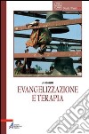 Evangelizzazione e terapia. Oltre la stregoneria e la magia nell'inculturazione dei Basaa del Camerun libro di Ndoum Joseph