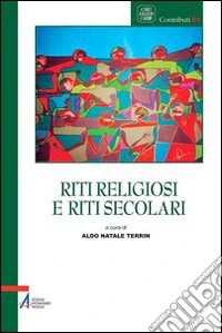 Riti religiosi e riti secolari