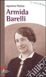 Armida Barelli libro