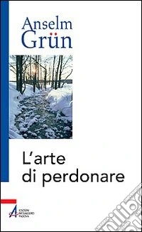 L'arte di perdonare libro