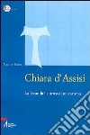 Chiara d'Assisi. La fecondità storica di un carisma libro