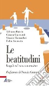 Le beatitudini. Vangelo del nuovo umanesimo libro